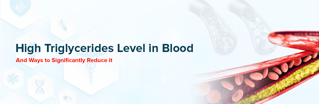 High Triglyceride Level in Blood and Ways to Significantly Reduce it